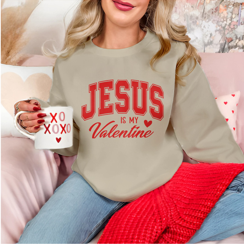 Jesus Is My Valentine | Christian Women Valentine Sweatshirt