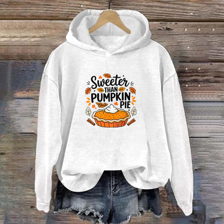 Sweeter Than PUMPKIN PIE | Women's Thanksgiving Hoodie