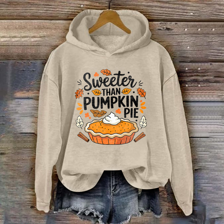 Sweeter Than PUMPKIN PIE | Women's Thanksgiving Hoodie