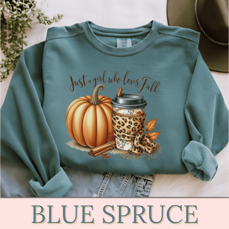 Just A Girl Who Loves Fall | Women's Fall Sweatshirt