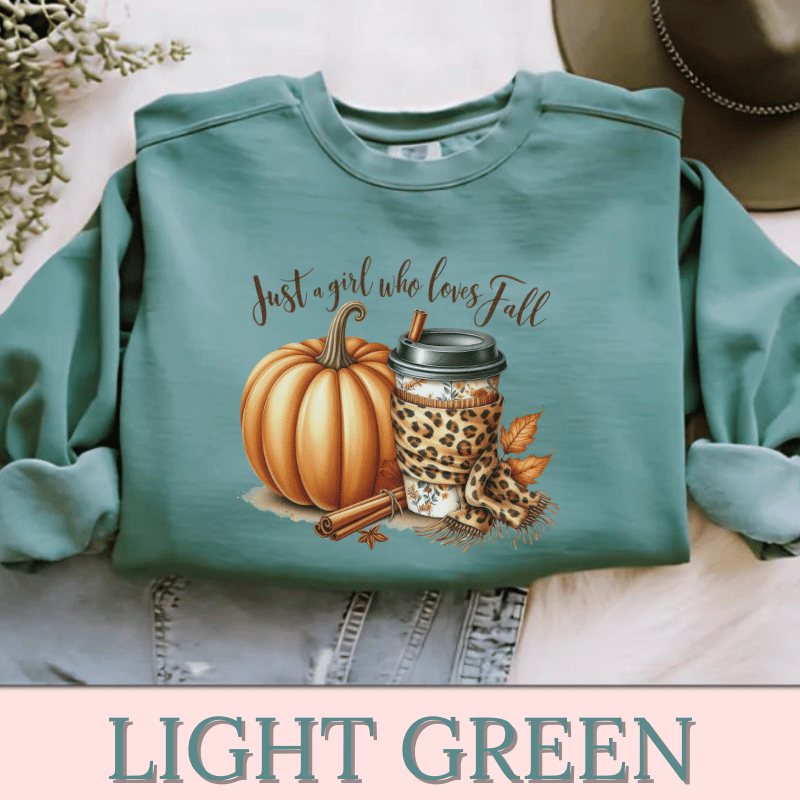 Just A Girl Who Loves Fall | Women's Fall Sweatshirt